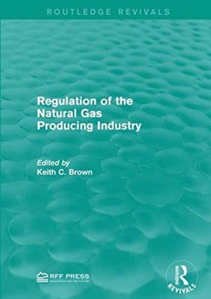 Regulation of the Natural Gas Producing Industry
