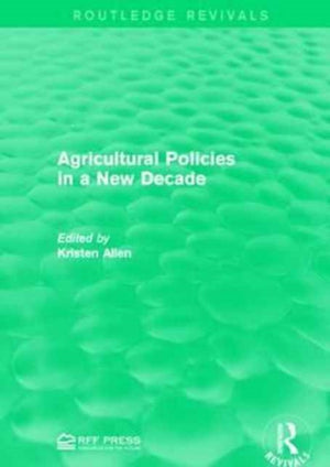 Agricultural Policies in a New Decade