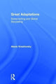 Book cover of: Great Adaptations: Screenwriting and Global Storytelling. By: Alexis Krasilovsky