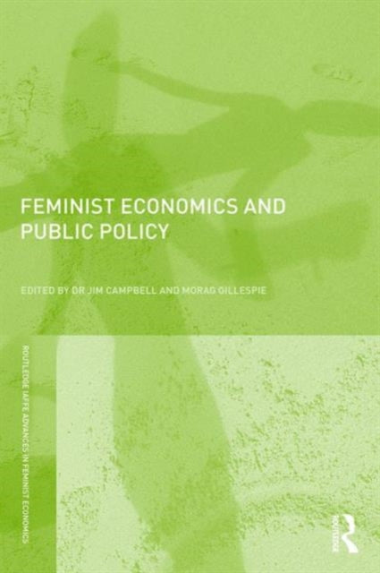 Book cover of: Feminist Economics and Public Policy. By: Campbell, Jim