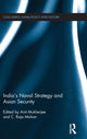 Book cover of: India's Naval Strategy and Asian Security. By: Anit Mukherjee