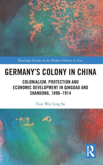 Book cover of: Germany's Colony in China. By: Wai Ling So