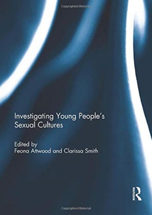 Investigating Young People's Sexual Cultures