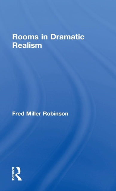 Book cover of: Rooms in Dramatic Realism. By: Fred Miller Robinson