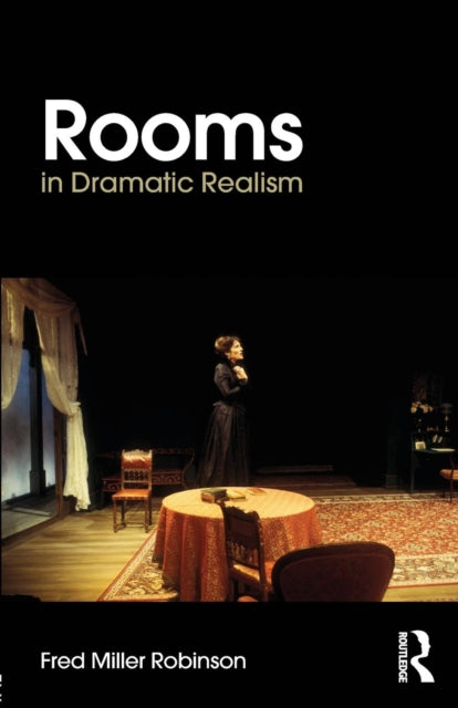 Book cover of: Rooms in Dramatic Realism. By: Fred Miller Robinson