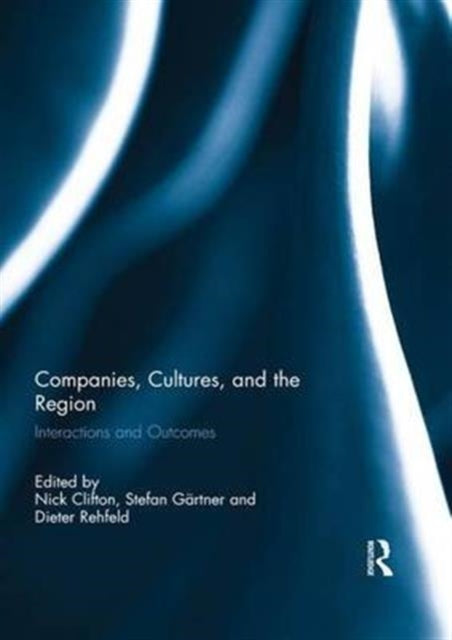 Book cover of: Companies, Cultures, and the Region. By: Nick Clifton