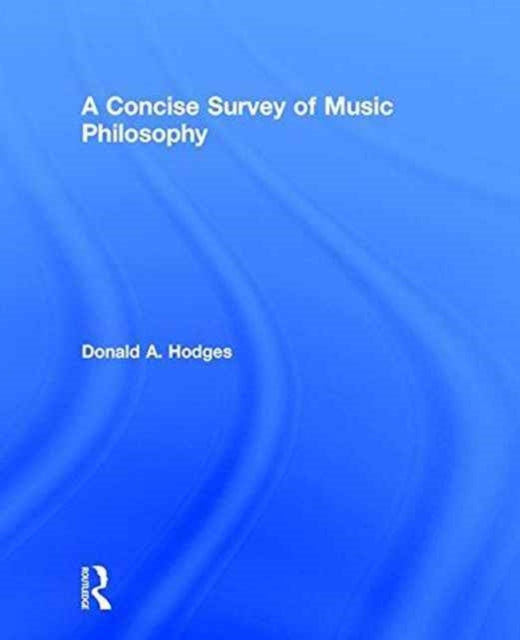 Book cover of: Concise Survey of Music Philosophy. By: Donald A. Hodges