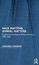 Book cover of: Race Matters, Animal Matters. By: Lindgren Johnson