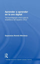 Book cover of: Aprender a aprender en la era digital. By: Esperanza Román-Mendoza