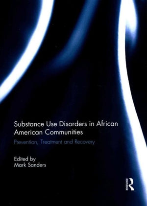 Substance Use Disorders in African American Communities