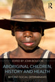 Book cover of: Aboriginal Children, History and Health. By: John Boulton