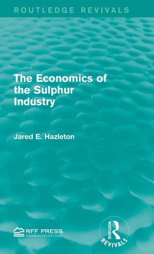 Economics of the Sulphur Industry