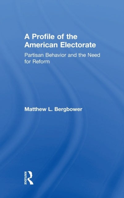 Book cover of: Profile of the American Electorate. By: Matthew L. Bergbower