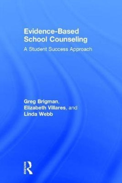 Evidence-Based School Counseling