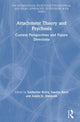 Book cover of: Attachment Theory and Psychosis. By: Katherine Berry