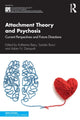 Book cover of: Attachment Theory and Psychosis. By: Katherine Berry