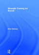 Book cover of: Strength Training for Soccer. By: Bram Swinnen