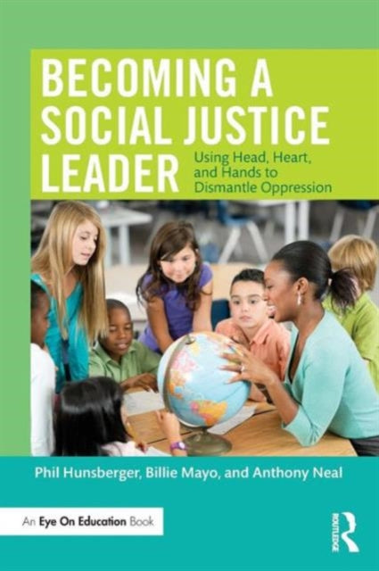 Book cover of: Becoming a Social Justice Leader. By: Phil Hunsberger