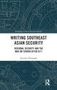 Book cover of: Writing Southeast Asian Security. By: Jennifer Mustapha