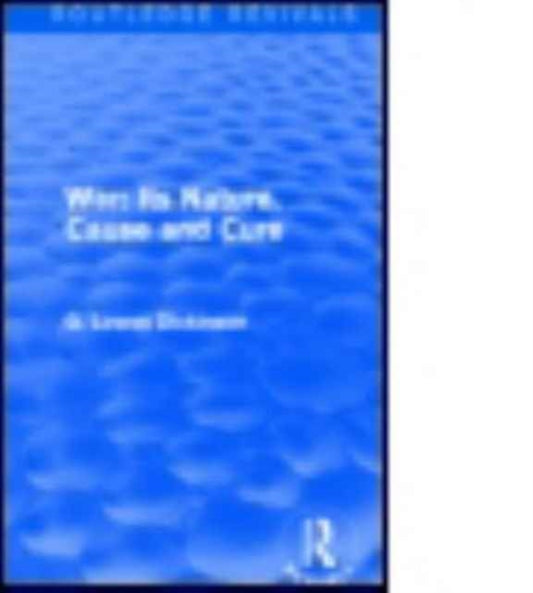 Book cover of: War: Its Nature, Cause and Cure. By: G. Lowes Dickinson
