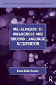 Book cover of: Metalinguistic Awareness and Second Language Acquisition. By: Karen Roehr-Brackin