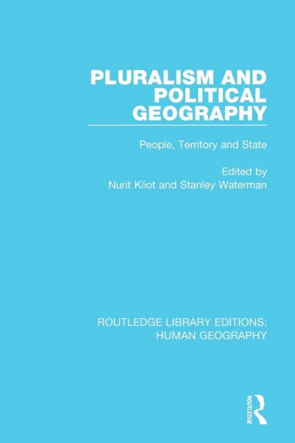 Book cover of: Pluralism and Political Geography. By: Nurit Kliot