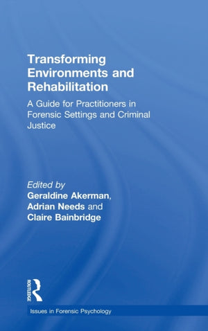 Transforming Environments and Rehabilitation