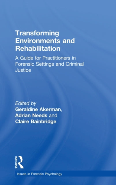 Transforming Environments and Rehabilitation
