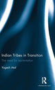 Book cover of: Indian Tribes in Transition. By: Yogesh Atal