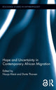 Book cover of: Hope and Uncertainty in Contemporary African Migration. By: Nauja Kleist