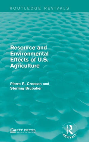 Resource and Environmental Effects of U.S. Agriculture