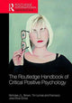 Book cover of: Routledge International Handbook of Critical Positive Psychology. By: Nicholas J. L. Brown