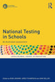 Book cover of: National Testing in Schools. By: Bob Lingard
