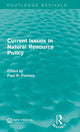Book cover of: Current Issues in Natural Resource Policy. By: Paul R. Portney