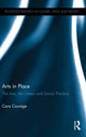Book cover of: Arts in Place. By: Cara Courage