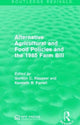 Book cover of: Alternative Agricultural and Food Policies and the 1985 Farm Bill. By: Gordon C. Rausser