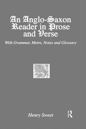 Anglo-Saxon Reader in Prose and Verse
