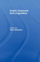 Book cover of: Arabic Grammar and Linguistics. By: Yasir Suleiman