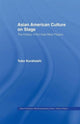 Book cover of: Asian American Culture on Stage. By: Yuko Kurahashi