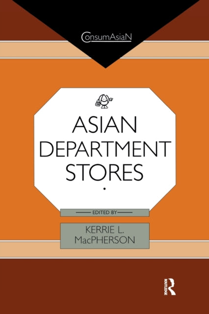 Book cover of: Asian Department Stores. By: Kerrie L. MacPherson