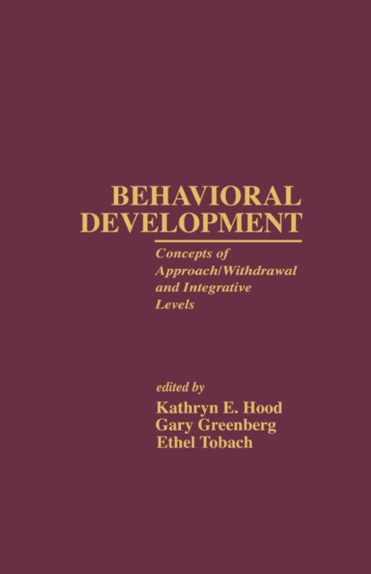 Book cover of: Behavioral Development. By: Kathryn E. Hood