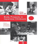 Book cover of: Body Projects in Japanese Childcare. By: Eyal Ben-Ari