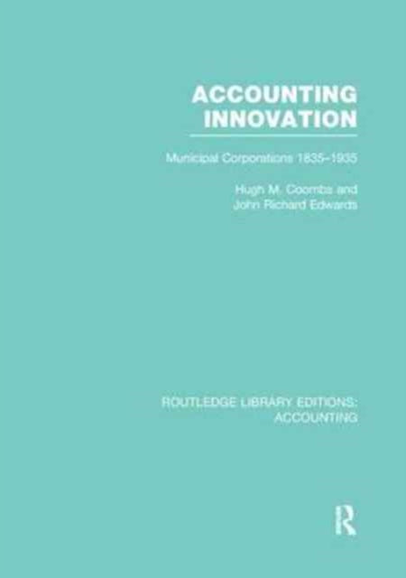 Book cover of: Accounting Innovation (RLE Accounting). By: Hugh M. Coombs