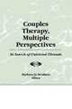 Book cover of: Couples Therapy, Multiple Perspectives. By: Barbara Jo Brothers