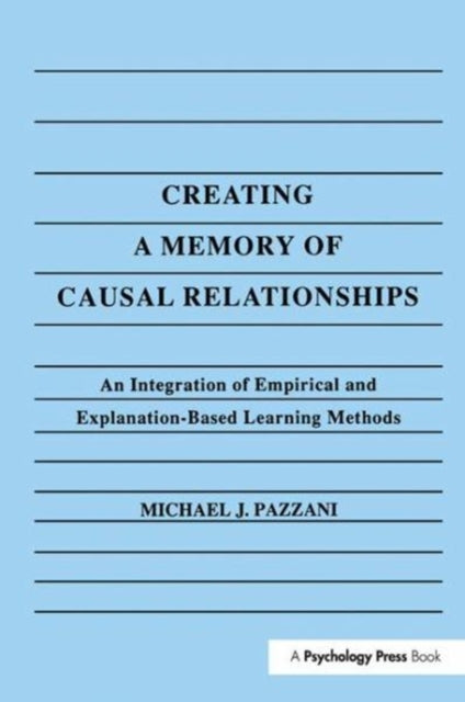 Creating A Memory of Causal Relationships