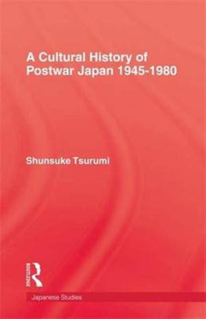 Cultural History of Postwar Japan 1945-1980
