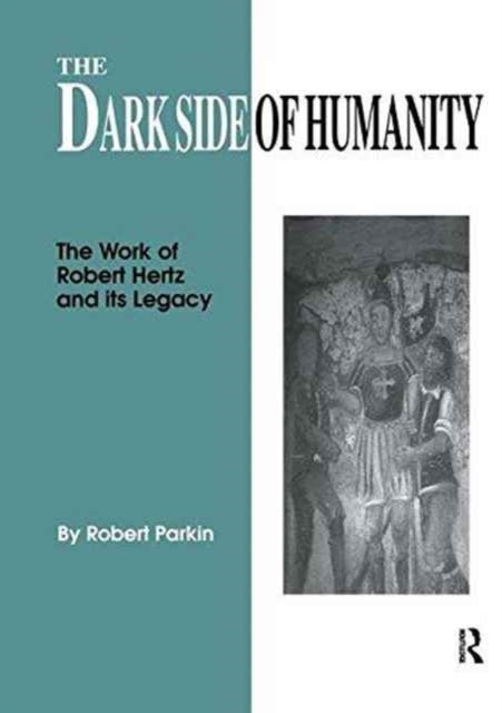 Book cover of: Dark Side of Humanity. By: Robert Parkin