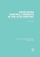 Book cover of: Developing Control Concepts in the Twentieth Century (RLE Accounting). By: Lee D. Parker