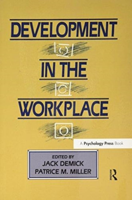 Book cover of: Development in the Workplace. By: Jack Demick