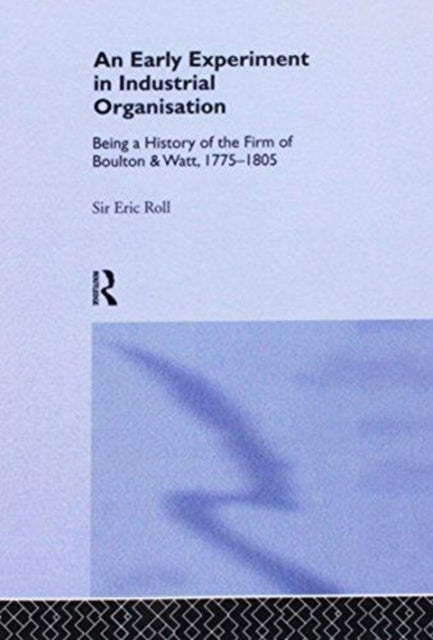 Book cover of: Early Experiment in Industrial Organization. By: Eric Roll